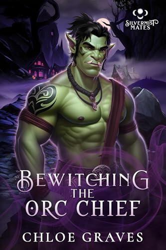 Bewitching the Orc Chief