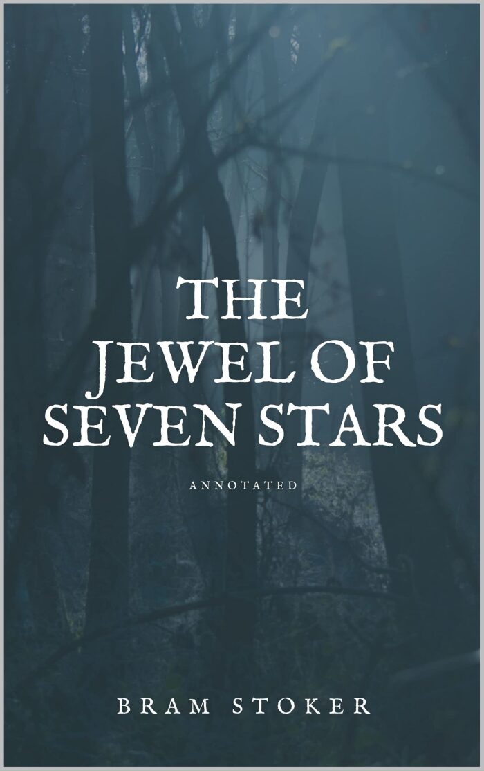 The Jewel of Seven Stars Annotated