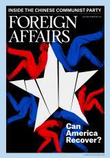 Foreign Affairs January/February 2021 - Can America Recover?