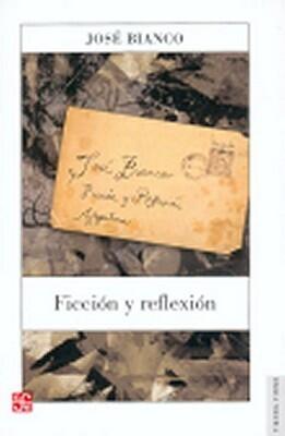 Ficción y reflexión. Una antología de sus textos
