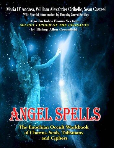 Angel Spells: The Enochian Occult Workbook of Charms, Seals, Talismans and Ciphers