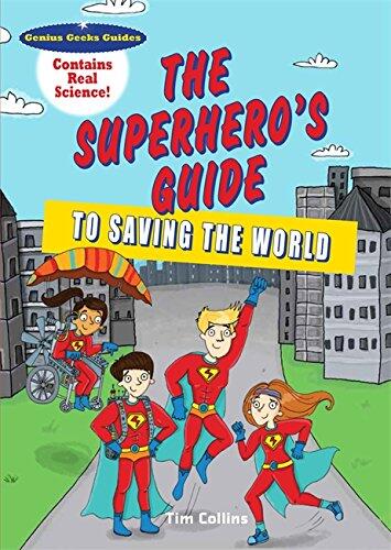 The Superhero's Guide to Exploring the Universe