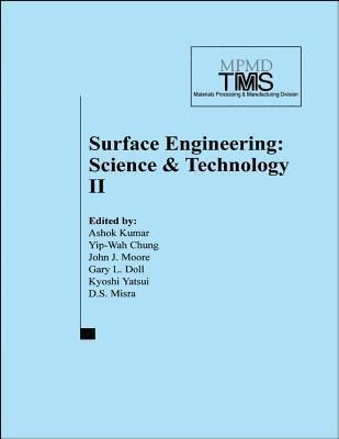 Surface Engineering: Science and Technology II