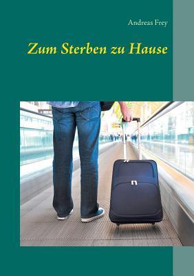 Zum Sterben zu Hause
