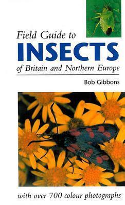 Field Guide to Insects of Britain and Northern Europe