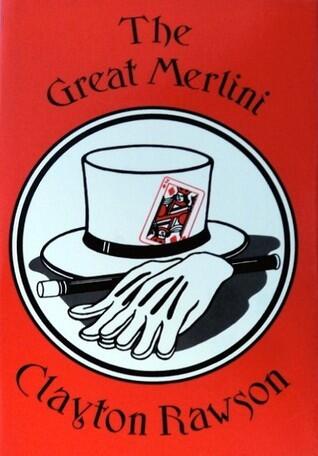The Great Merlini: The Complete Stories of the Magician Detective