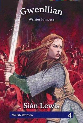 Gwenllian: The Warrior Princess