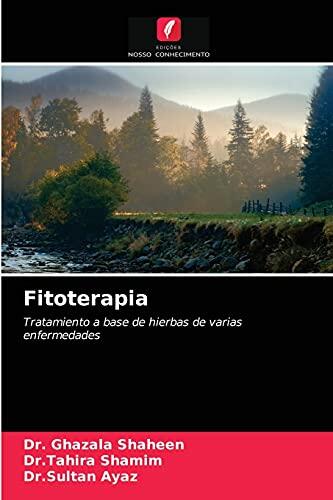 Fitoterapia: Tratamiento a base de hierbas de varias enfermedades