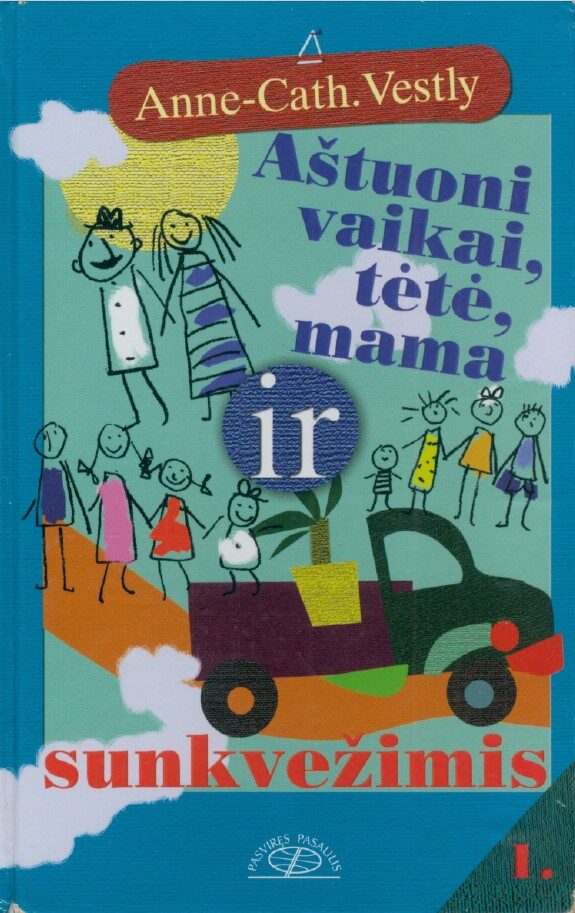 Aštuoni vaikai, tėtė, mama ir sunkvežimis