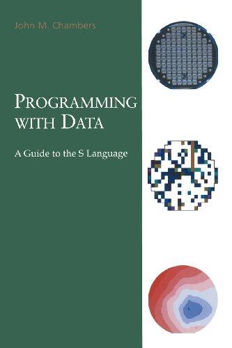 Programming with Data: A Guide to the S Language