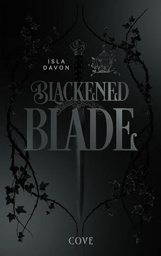 Blackened Blade 1: The Blackened Blade: Dark Fantasy mit einer broken Heroine, die Rache an ihren Peinigern nimmt
