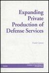 Expanding Private Production of Defense Services