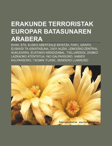 Erakunde Terroristak Europar Batasunaren Arabera: Ehak, Eta, Eusko Abertzale Ekintza, Farc, Grapo, Euskadi Ta Askatasuna, 3301 Auzia