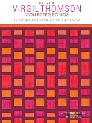 Virgil Thomson - Collected Songs: High Voice