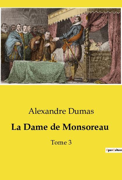 La Dame de Monsoreau: Tome 3