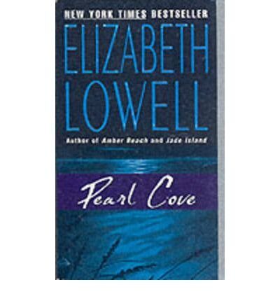 [(Pearl Cove)] [Author: Elizabeth Lowell] published on