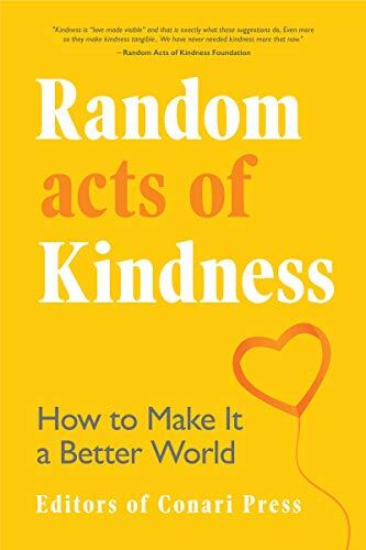 Random Acts of Kindness: How to Make It a Better World