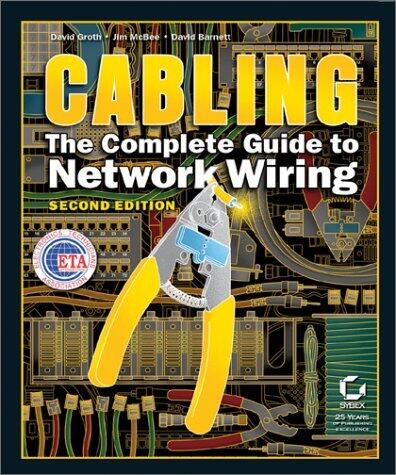 Cabling: The Complete Guide to Network Wiring
