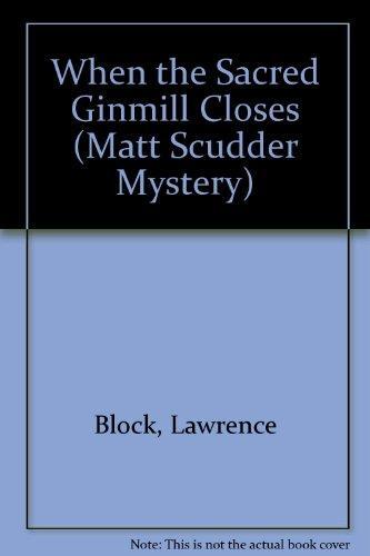 When the Sacred Ginmill Closes