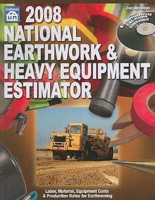 2008 National Earthwork & Heavy Equipment Estimator