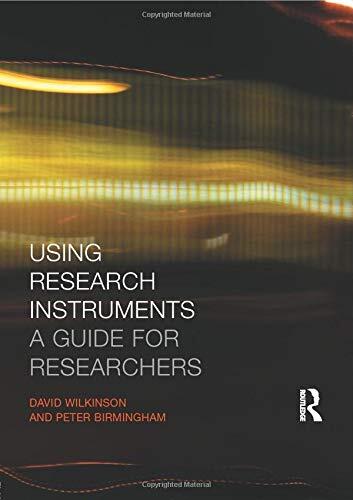 Using Research Instruments (A Guide for Researchers)