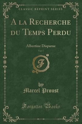 A la Recherche du Temps Perdu, Vol. 7