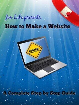 How To Make A Website - The Complete Step by Step Guide!
