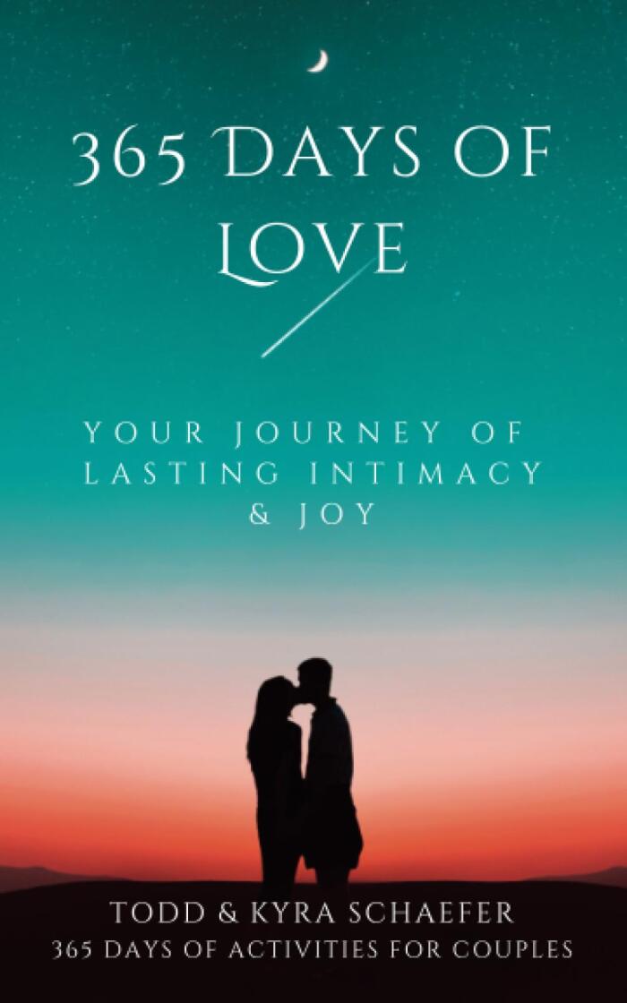 365 Days of Love: Your Journey to Lasting Intimacy & Joy