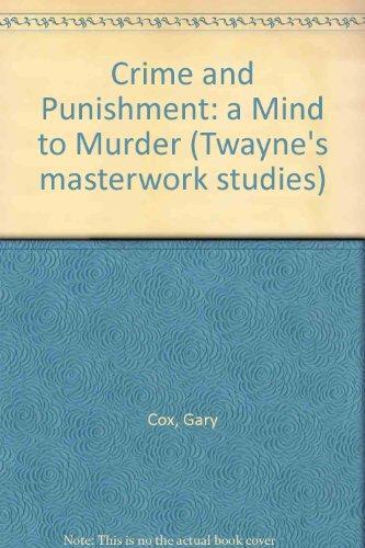 Crime and Punishment: A Mind to Murder