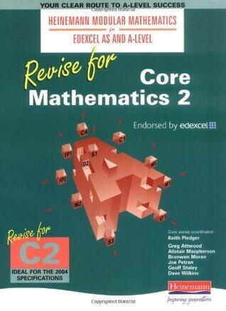 Heinemann Modular Maths Edexcel Revise for Core Maths 2