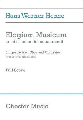 Elogium Musicum: amatissimi amici nunc remoti SATB Choir and Orchestra