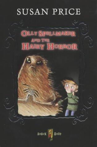 Olly Spellmaker and the Hairy Horror