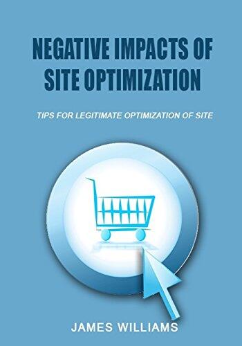 Negative Impacts of Site Optimization