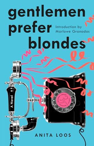 Gentlemen Prefer Blondes: A Novel