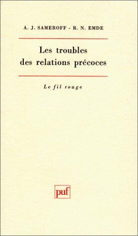 Les troubles des relations précoces selon l'approche développementale