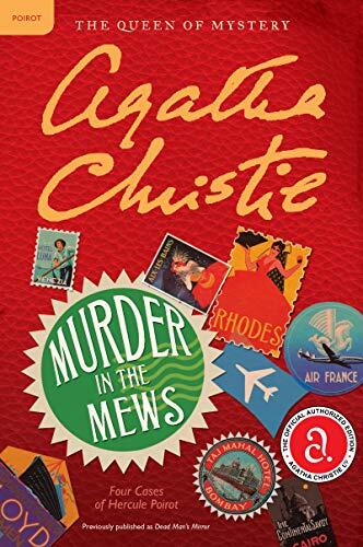 Murder in the Mews: Four Cases of Hercule Poirot