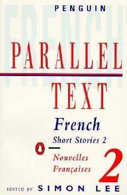 Parallel Text: French Short Stories: Nouvelles Francaises
