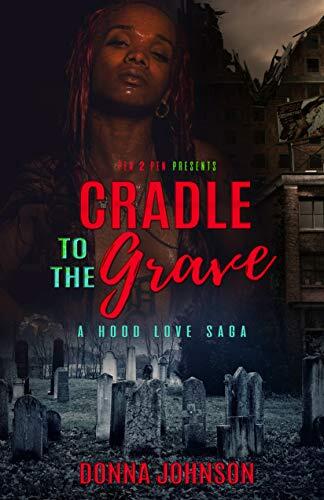 Cradle to the Grave: A Novella
