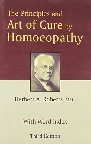 The Principles and Art of Cure by Homoeopathy