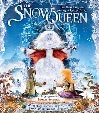 The Snow Queen: The Hans Christian Andersen Classic Story