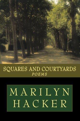 Squares and Courtyards: Poems by Marilyn Hacker