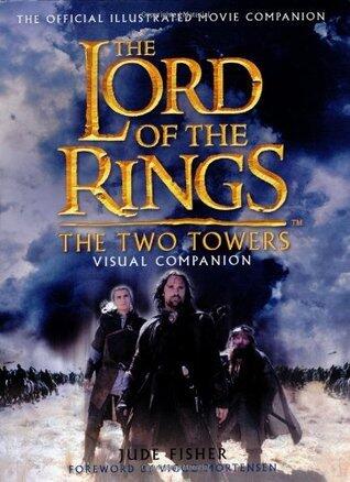 The Lord of the Rings: The Two Towers: Visual Companion