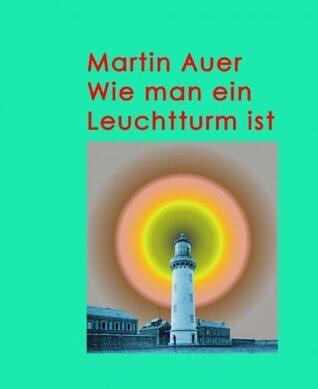 Wie man ein Leuchtturm ist