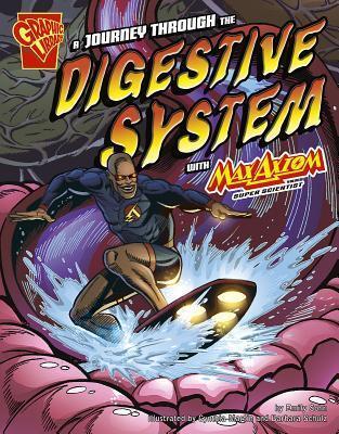 A Journey Through the Digestive System With Max Axiom, Super Scientist