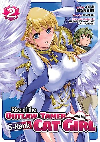 Rise of the Outlaw Tamer and His Wild S-Rank Cat Girl (Manga) (Vol. 2)