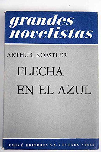 Flecha en el azul: relato autobiográfico