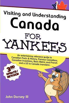 Visiting & Understanding Canada for Yankees