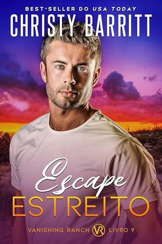 Escape Estreito (Vanishing Ranch (Santuário de Sombras) Livro 9)