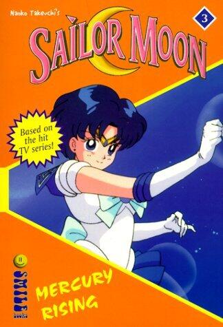 Mercury Rising (Sailor Moon the Novel)
