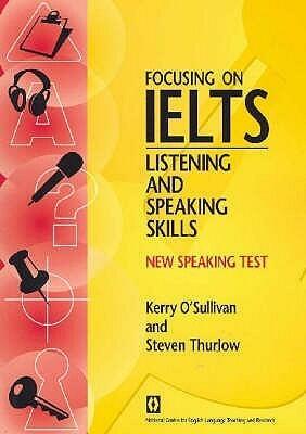 Focusing on IELTS Listening and Speaking moduls